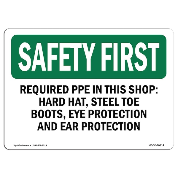 OSHA, Required PPE In This Shop Hard Hat Steel, 24in X 18in Rigid Plastic, 24" W, 18" H, Landscape